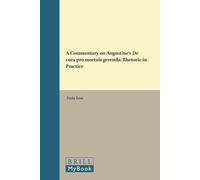 Paula Rose A Commentary on Augustine's De cura pro mortuis ge (Copertina rigida)