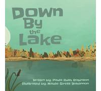 Paula Rush Robinson Down By the Lake (Tascabile)