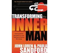 Paula Sandford John Loren Sandford Transforming the Inner Man (Tascabile)