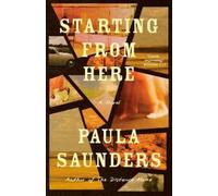 Paula Saunders Starting from Here (Copertina rigida)