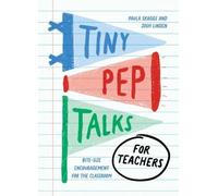 Paula Skaggs Josh Linden Tiny Pep Talks for Teachers (Copertina rigida)