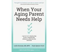 Paula Spencer Scott Leslie Kernisa When Your Aging Parent Needs Hel (Tascabile)