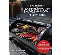 Paula Stachyra The Big Book of Barbecue on Your Pellet Grill (Tascabile)