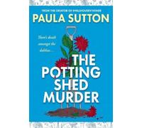 Paula Sutton The Potting Shed Murder (Copertina rigida)
