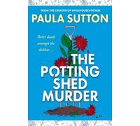 Paula Sutton The Potting Shed Murder (Tascabile)