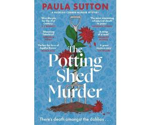 Paula Sutton The Potting Shed Murder (Tascabile) Pudding Corner Murder Mysteries