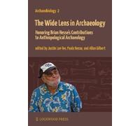 Paula Wapnish The Wide Lens in Archaeology (Tascabile) Archaeobiology