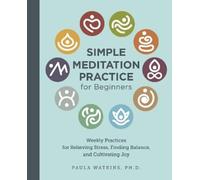 Paula Watson Simple Meditation Practice for Beginners (Tascabile)