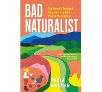 Paula Whyman Bad Naturalist (Copertina rigida)