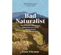 Bad Naturalist: My Ecological Education on a Wild Mountaintop