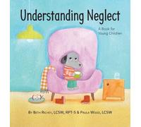 Paula Wood Beth Richey Understanding Neglect (Copertina rigida)