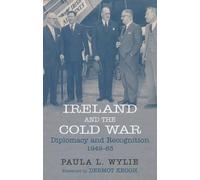 Paula Wylie Ireland and the Cold War (Copertina rigida)