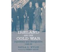 Paula Wylie Ireland and the Cold War (Tascabile)