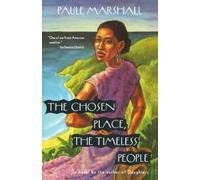 Paule Marshall The Chosen Place, The Timeless People (Tascabile)