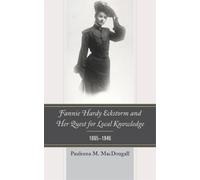Pauleena M. Mac Fannie Hardy Eckstorm and Her Quest for Local (Copertina rigida)