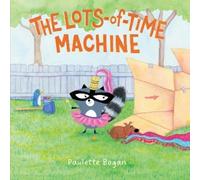 Paulette Bogan The Lots-of-Time Machine (Copertina rigida)