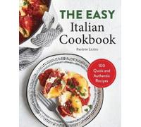 Paulette Licitra The Easy Italian Cookbook (Tascabile)