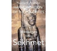 Paulette Marie Reymond Harmonisation of the Polarities (Tascabile)