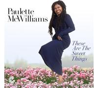 Paulette McWilliams - These Are The Sweet Things