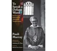 Pauli Murray To Speak a Defiant Word (Copertina rigida)