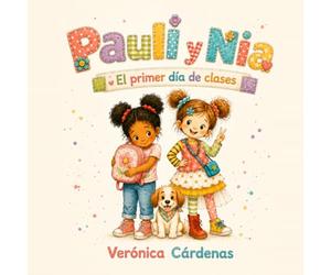 Pauli y Nia: El primer día de clases