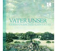 Paulin Bundgen Vater Unser: German Sacred Cantatas (CD) Album
