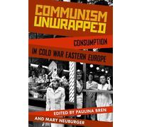 Paulina Bren Communism Unwrapped (Tascabile)
