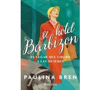 Paulina Bren El Hotel Barbizon (Tascabile)