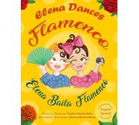 Paulina Chalita-White Elena Dances Flamenco (Tascabile)