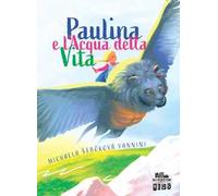 Paulina e l'acqua della vita