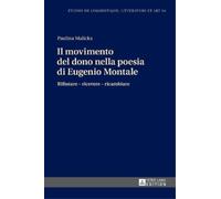 Paulina Malicka Il movimento del dono nella poesia di Eugenio (Copertina rigida)