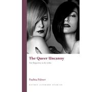 Paulina Palmer The Queer Uncanny (Tascabile) Gothic Literary Studies