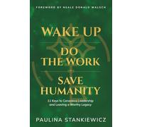 Paulina Stankiewicz Wake Up - Do the Work - Save Humanity (Tascabile)