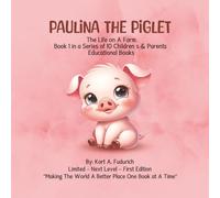 Paulina the Piglet: The Life on a Farm: Book 1