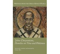 Pauline Allen John Chrysostom, Homilies on Titus and Philemon (Copertina rigida)