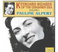 Pauline Alpert - Keyboard Wizards of the Gershwin Era Vol. I - Pauline Alpert by Pauline Alpert (1996-03-01)