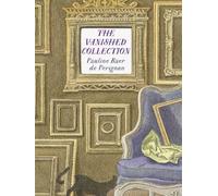 Pauline Baer de Perignon The Vanished Collection (Tascabile)