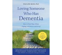 Pauline Boss Loving Someone Who Has Dementia (Tascabile)