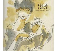 Pauline Croze - Après Les Heures Grises