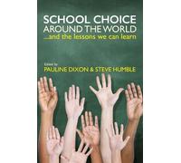 Pauline Dixon School Choice around the World (Tascabile)