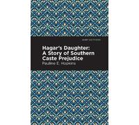 Pauline E. Hpokins Hagar's Daughter (Copertina rigida) Mint Editions