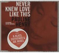 Pauline Henry And Wayne Marshall - NEVER KNEW LOVE LIKE THIS CD UK SONY 1996
