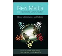 Pauline Hope Cheong New Media and Intercultural Communication (Copertina rigida)