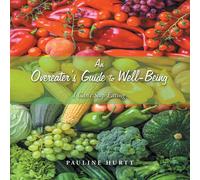Pauline Hurtt An Overeater's Guide to Well-Being (Tascabile)