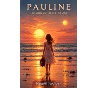 PAULINE: I Guardiani delle Gemme