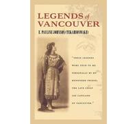 Pauline Johnson Legends of Vancouver (Tascabile)