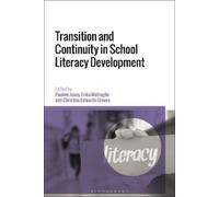 Pauline Jones Transition and Continuity in School Literacy Developme (Tascabile)
