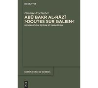 Pauline Koetschet Abū Bakr al-Rāzī, “Doutes sur Galien” (Copertina rigida)