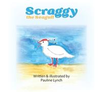 Pauline Lynch Scraggy the Seagull (Copertina rigida)