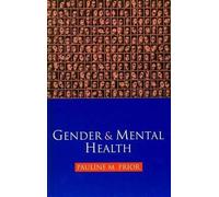 Pauline M. Prior Gender and Mental Health (Copertina rigida)